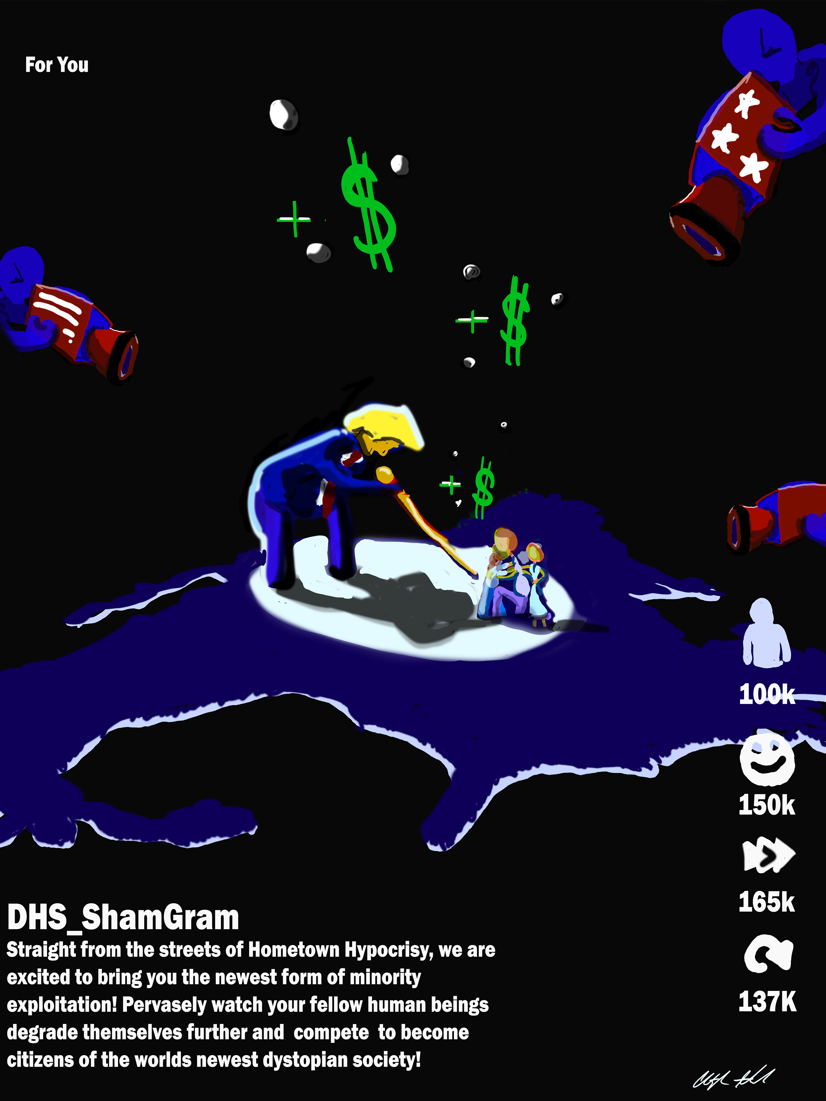 Political cartoon styled as a social media post titled 'DHS_ShamGram' satirizing the exploitation of vulnerable people for engagement metrics.